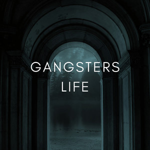 Gangsters Life