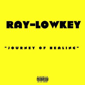 Journey Of Healing (Explicit)