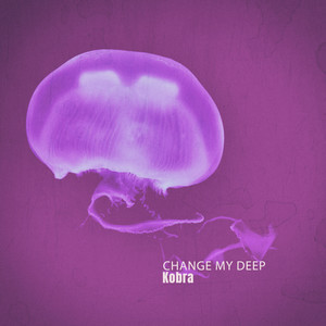 Change My Deep (Too Deep Mix)