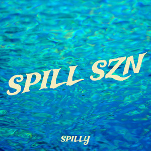 Spill Szn (Explicit)
