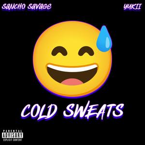 Cold Sweats (feat. Yukii) [Explicit]