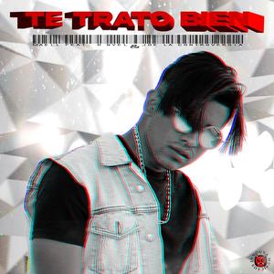 Te Trato Bien(feat. D Nyel & Joe La Controversia)
