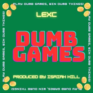 Dumb Games (Clean)