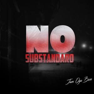 No Substandard (Explicit)