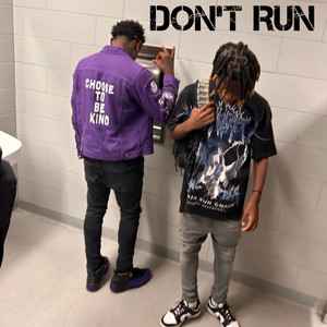 Don't Run (Explicit)
