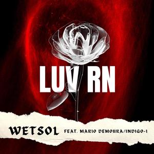 LUV RN (feat. Mario DeMoura & Indigo-I)