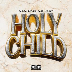 HolyChild (Explicit)