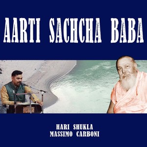 Aarti Sacha Baba(feat. Hari Shukla, Eddie Young & Binod Katuwal)