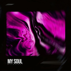 My Soul (Explicit)