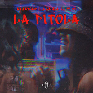 La Pitola (Explicit)