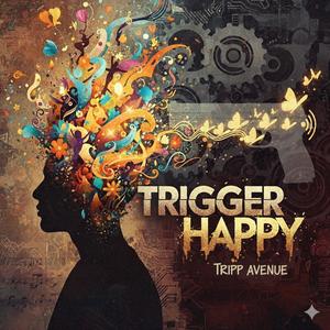 Trigger Happy