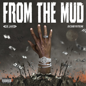 From The Mud (Explicit)