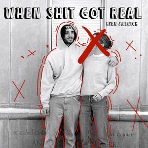 When **** Got Real (Explicit)