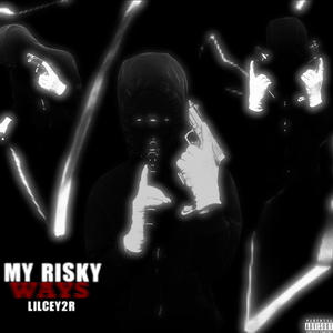 My risky ways (Explicit)