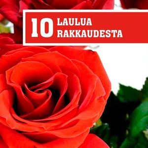 10 Laulua Rakkaudesta