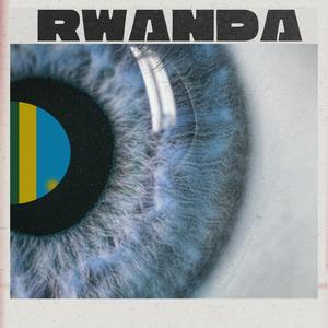Rwanda My Home (Explicit)