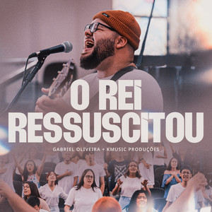 O Rei Ressuscitou (Ao Vivo)