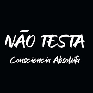 Não Testa (Explicit)