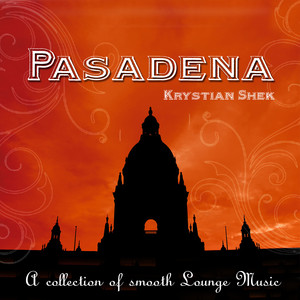 Pasadena (A Collection of Smooth Lounge Music)