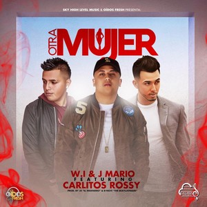 Otra Mujer (feat. Carlitos Rossy)