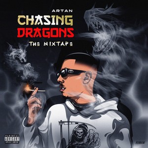 Chasing Dragons (Explicit)