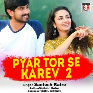 Pyar Tor Se Karev 2