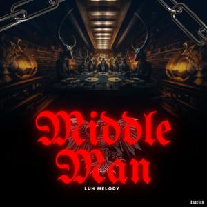 Middle Man (Explicit)