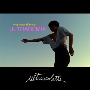 Mes yeux d'amour (Ultraremix)