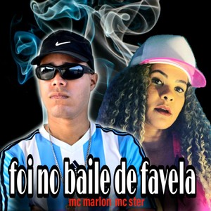 Foi no Baile de Favels (Explicit)