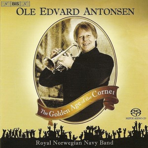 Antonsen, Ole Edvard: Golden Age of the Cornet (The)