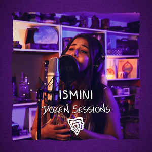 Dozen Session - Ismini