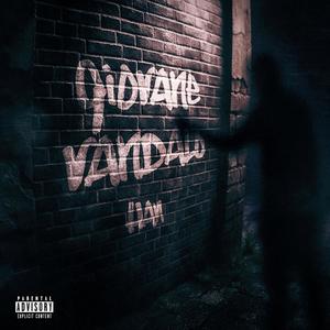 GIOVANE VANDALO (Explicit)