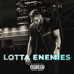 Lotta Enemies (Explicit)