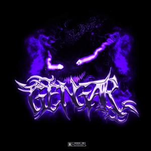 GENGAR (feat. Roka)