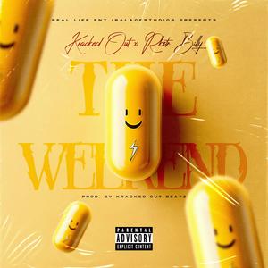 The Weekend (feat. Le Rkstr ) [Explicit]