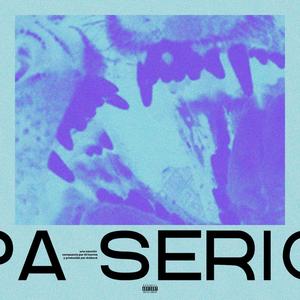 Pa Serio (feat. Drebock)