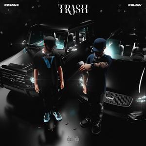 Trash (Explicit)