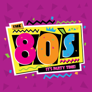 The 80's - stars 80 (It's party time - 40 chansons)