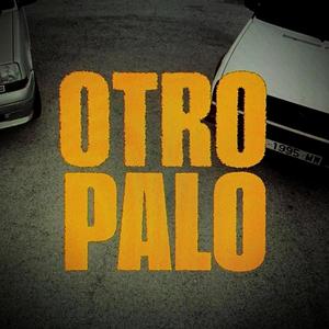 OTRO PALO (Explicit)