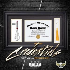 Credentials (feat. Francis MH) [Explicit]