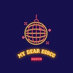 my dear disco