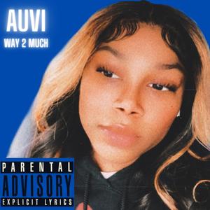 Way 2 Much (Explicit)