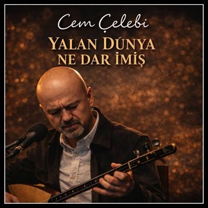 Yalan Dünya Ne Dar İmiş