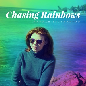 Chasing Rainbows