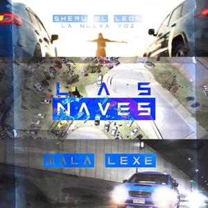 Las Naves (feat. Mala Lexe)