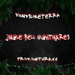 JINGLE BELL NIGHTMARES! (Explicit)