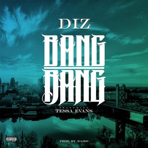 Bang Bang(feat. Tessa Evans) (Explicit)