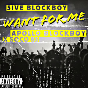 Want for Me (Explicit)