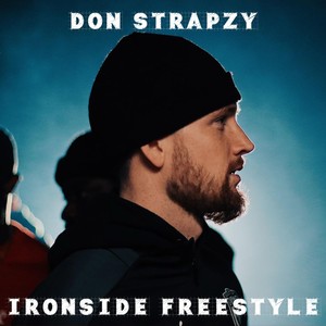 Ironside Freestyle (Explicit)