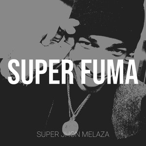 Super Fuma (Explicit)